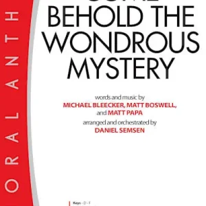 Weekend Sale Come Behold the Wondrous Mystery - Downloadable Lyric File