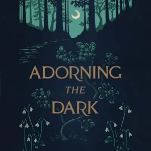 eBook - Adorning the Dark Limited Edition