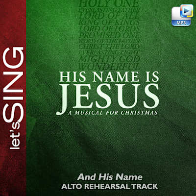 And His Name - Downloadable Alto Rehearsal Track Buy Online