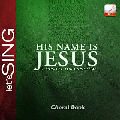 His Name Is Jesus - Downloadable Choral Book (Min. 10) Top Rated