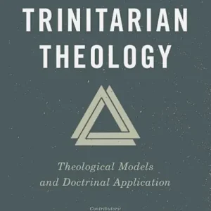 Weekend Sale Trinitarian Theology