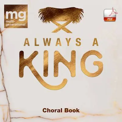 Premium Always a King - Downloadable Choral Book (Min. 10)