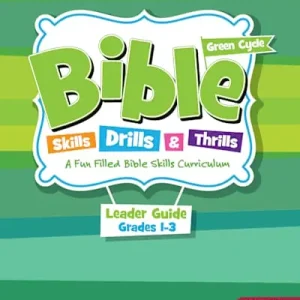Exclusive Offer Bible Skills Drills and Thrills: Green Cycle - Grades 1-3 Leader Kit
