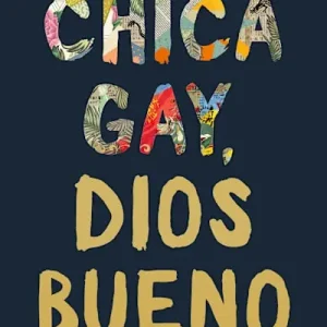 Chica gay, Dios bueno Editor’s Pick
