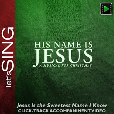Trending Jesus Is the Sweetest Name I Know - Downloadable Click-Track Accompaniment Video