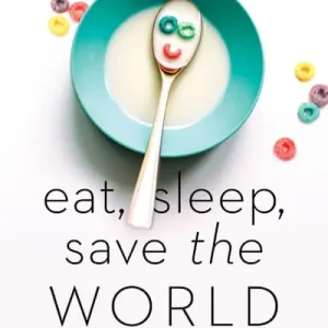 eBook - Eat, Sleep, Save the World Final Sale