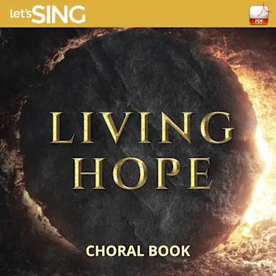 Clearance Living Hope - Downloadable Choral Book (Min. 10)