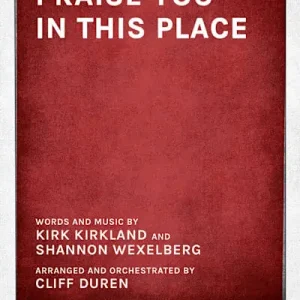 Today Only Praise You in This Place - Downloadable Orchestration
