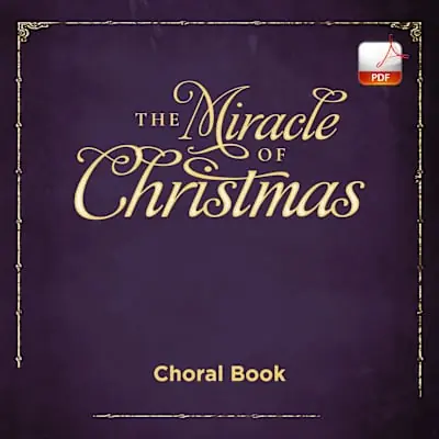 The Miracle of Christmas - Downloadable Choral Book (Min. 10) Mega Sale