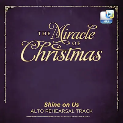 Shine on Us - Downloadable Alto Rehearsal Track Affordable