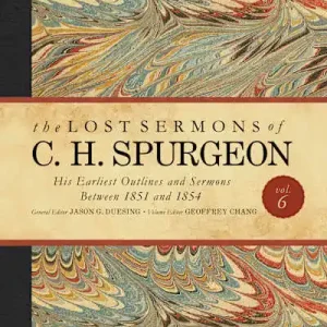 Direct From Manufacturer The Lost Sermons of C. H. Spurgeon Volume VI