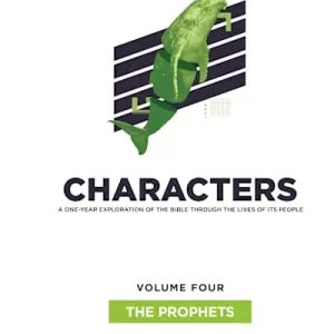Top Pick eBook - Characters Volume 4: The Prophets - Teen Study Guide