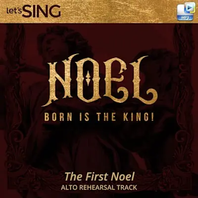 The First Noel - Downloadable Alto Rehearsal Track Warranty Included