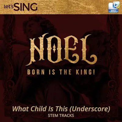 What Child Is This (Underscore) - Downloadable Stem Tracks Exclusive
