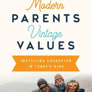 eBook - Modern Parents, Vintage Values, Revised and Updated Flash Sale
