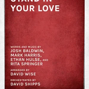 Stand in Your Love - Downloadable Lyric File Place Order