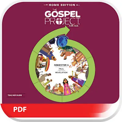 The Gospel Project Home Edition Digital Teacher Guide Semester 6 Grab Now