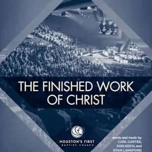 Today Only The Finished Work of Christ - Anthem Accompaniment CD