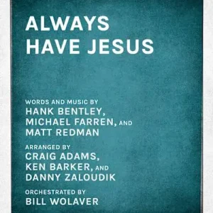 Secure Checkout Always Have Jesus - Downloadable Click-Track Accompaniment Video