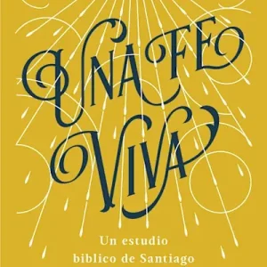 Authentic Una fe viva