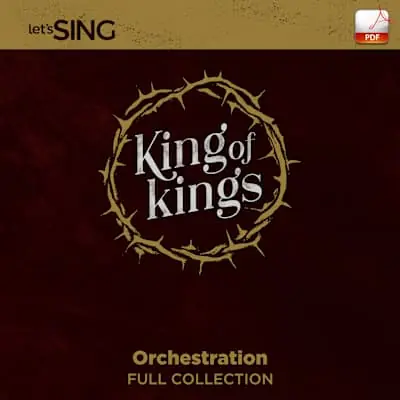 Affordable King of Kings - Downloadable Orchestration (FULL COLLECTION)
