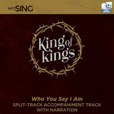 Who You Say I Am - Downloadable Split-Track Accompaniment Track with Narration Direct From Factory