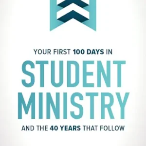 Your First 100 Days in Student Ministry Final Sale