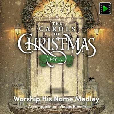 Worship His Name Medley - Downloadable Accompaniment Videos Bundle Sale