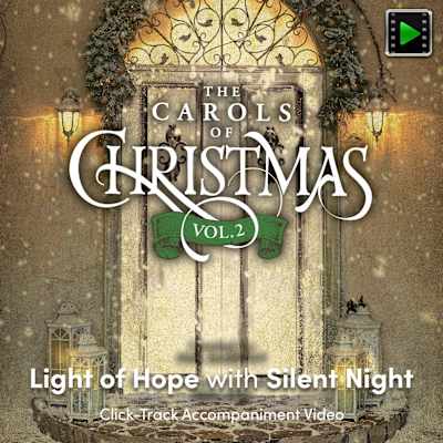 Time-Limited Light of Hope with Silent Night - Downloadable Click-Track Accompaniment Video