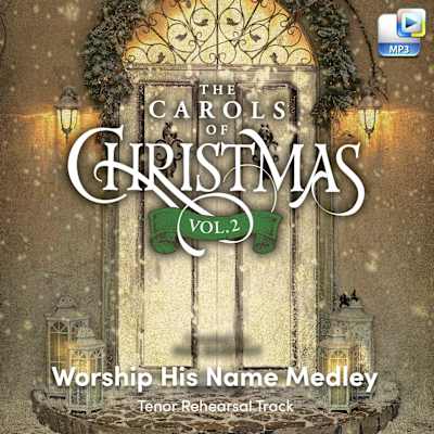 Worship His Name Medley - Downloadable Tenor Rehearsal Track Best Price