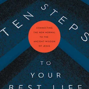 Top Pick Ten Steps to Your Best Life