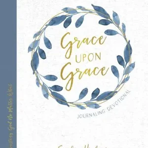 Hot Picks Grace Upon Grace Journaling Devotional