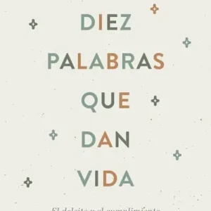 Diez palabras que dan vida Authentic