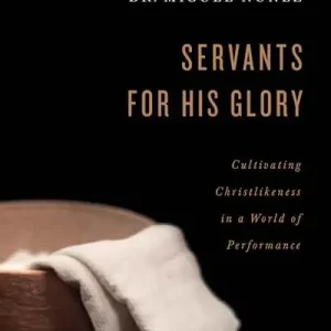eBook - Servants for His Glory Express Delivery