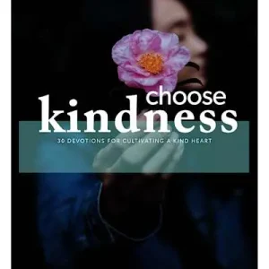 eBook - Choose Kindness - Teen Girls' Devotional Don’t Miss Out