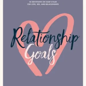 Trending eBook - Relationship Goals - Teen Girls' Devotional