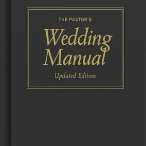 Express Delivery Pastor's Wedding Manual, Updated Edition