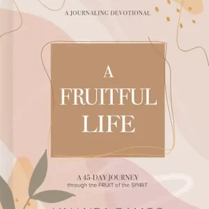 A Fruitful Life Journaling Devotional Professional Grade