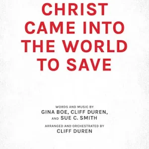 Affordable Christ Came into the World to Save - Downloadable Tenor Rehearsal Track