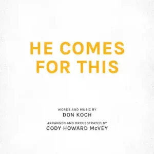 Affordable He Comes for This - Downloadable Anthem (Min. 10)