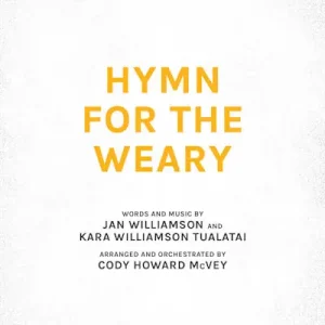 Trending Hymn for the Weary - Downloadable Listening Track