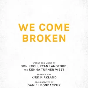 We Come Broken - Downloadable Alto Rehearsal Track Cheap