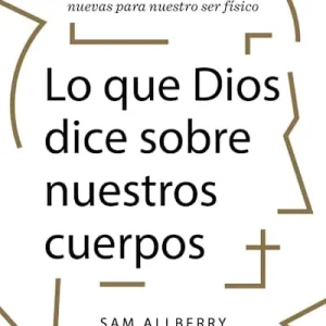 eBook - Lo que Dios dice sobre nuestros cuerpos Best Seller