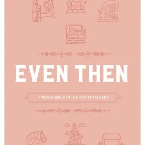 eBook - Even Then - Teen Girls' Devotional Hot Picks
