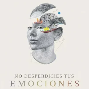 Modern No desperdicies tus emociones
