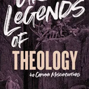 Urban Legends of Theology Super Sale