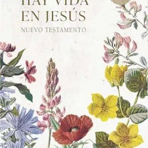 RVR 1960 Nuevo Testamento Hay vida en Jesús flores, tapa suave Bulk Order