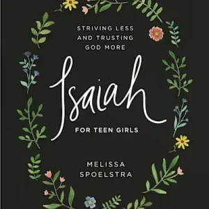 Exclusive Isaiah - Teen Girls' Bible Study Book