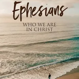 Instant Buy eBook - January Bible Study 2023: Ephesians - Personal Study Guide
