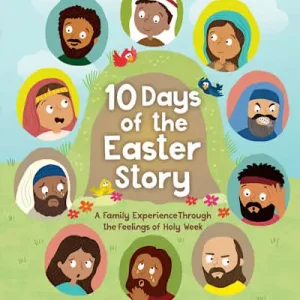 eBook - 10 Days of the Easter Story Editor’s Pick